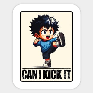 Can I Kick It Sticker